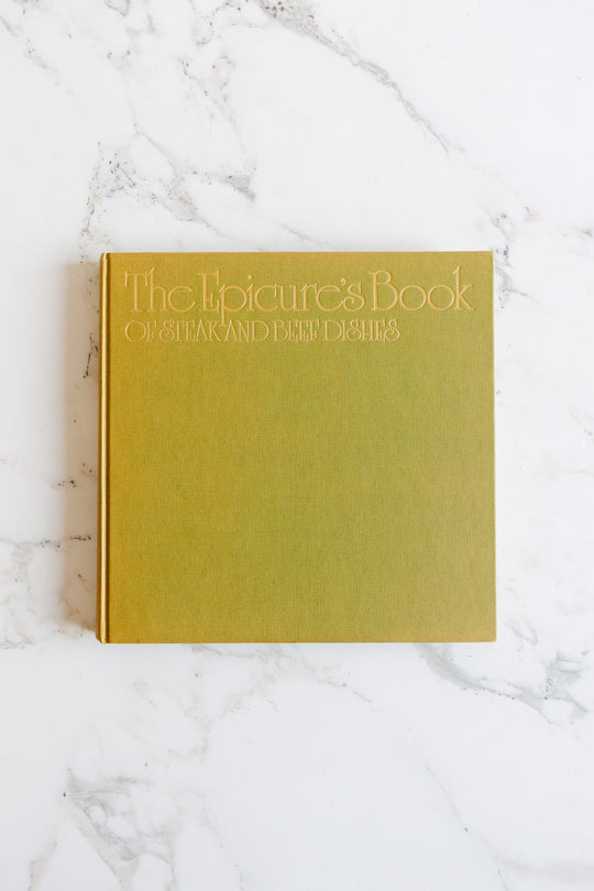 the epicure's book of steak and beef dishes