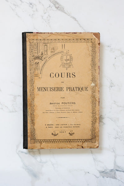 1917 french hardcover "cours de menuiserie pratique" large scale book
