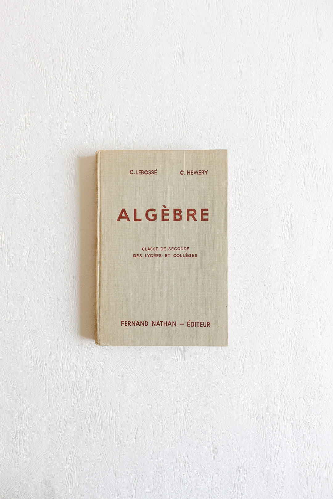 vintage french algebra textbook — "algèbre", 1947