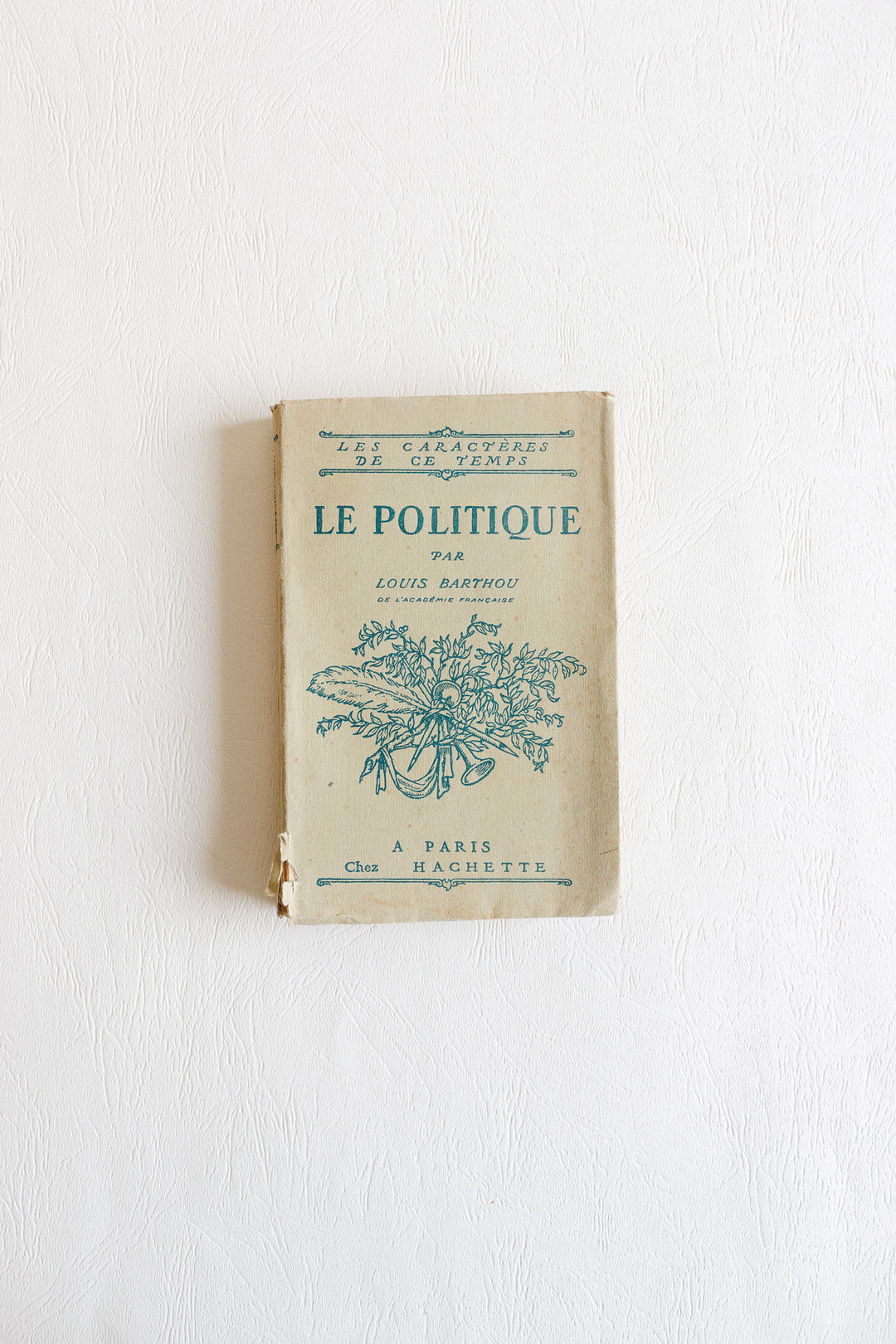 "le politique" by louis barthou de l'académie française, 1923