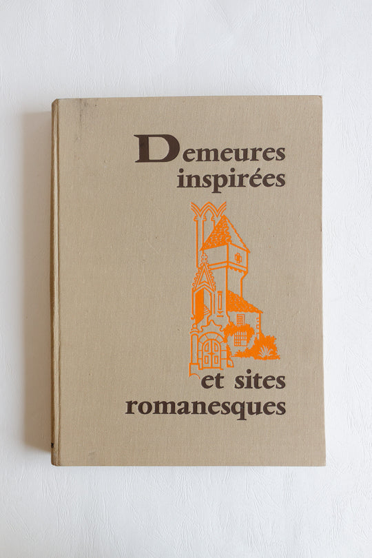 vintage french coffee table book "demeures inspirées et sites romanesques"