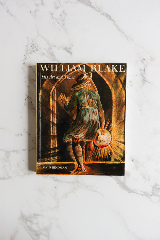 William Blake: His Art and Times