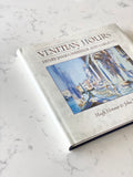 vintage reference book, “Venetian hours”